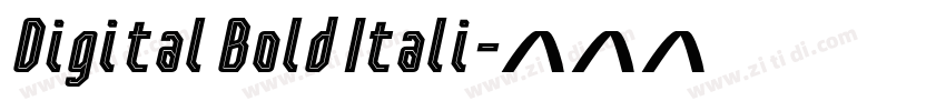 Digital Bold Itali字体转换
